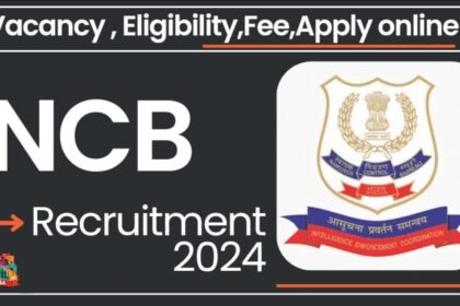 NCB Recruitment 2024