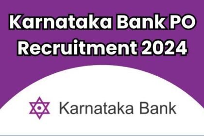 Karnataka Bank PO Recruitment 2024