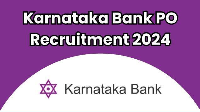 Karnataka Bank PO Recruitment 2024